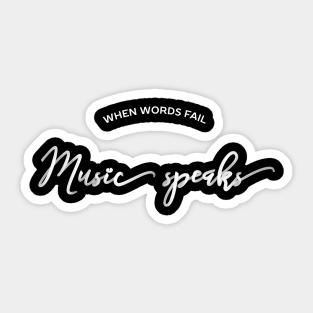 Inspirational Music Quote T-Shirt Sticker